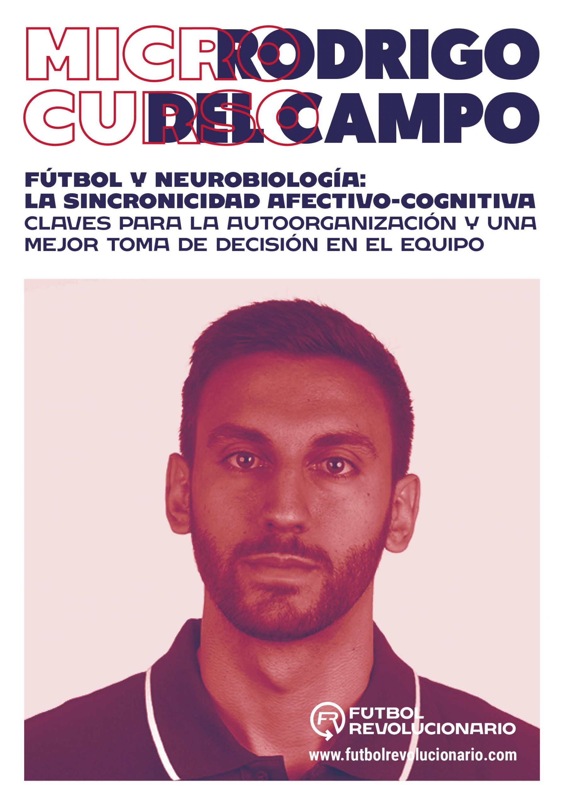 Micro curso neurobiología Rodrigo del Campo scaled - Modelo de sincronicidad afectivo-cognitiva en el equipo de fútbol